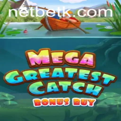 Unleashing the Thrills of MegaGreatestCatchBonusBuy